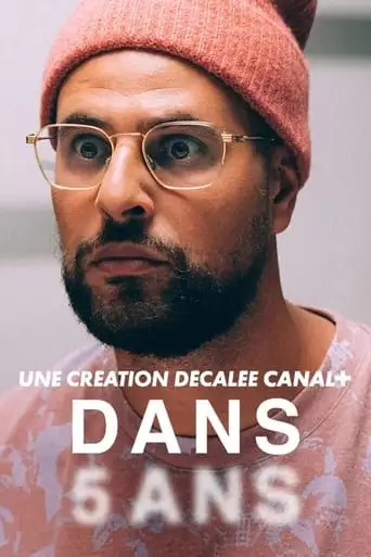 Dans 5 Ans (2024)