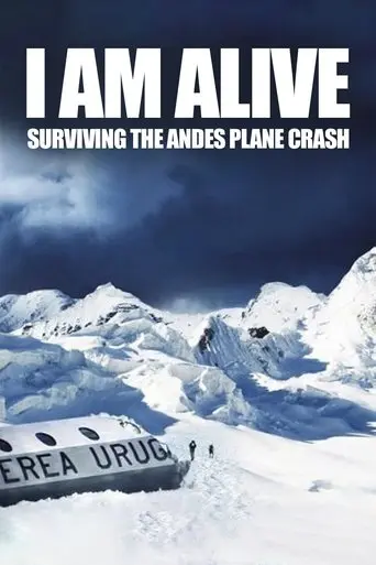 I Am Alive: Surviving the Andes Plane Crash (2010)