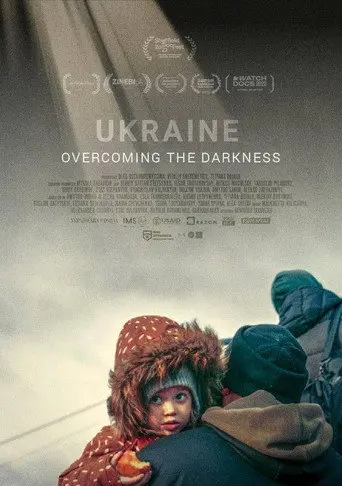 Ukraine. Overcoming the Darkness (2022)