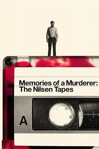 Memories Of A Murderer: The Nilsen Tapes (2021)