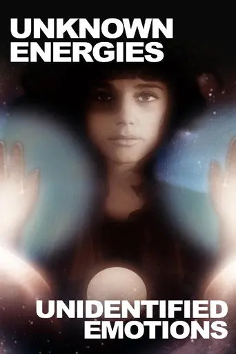 Unknown Energies, Unidentified Emotions (2015)