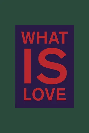What is Love (2012)