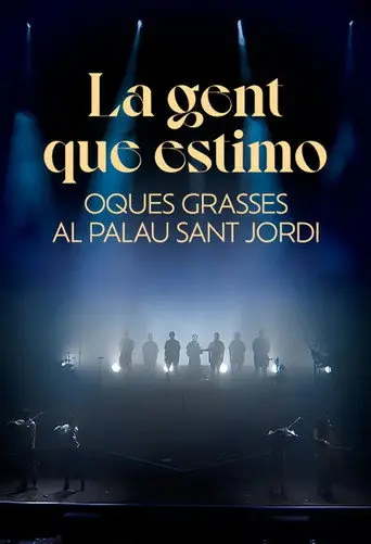 La gent que estimo. Oques Grasses al Palau Sant Jordi (2024)