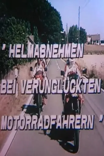Helm abnehmen bei verunglückten Motorradfahrern (1992)