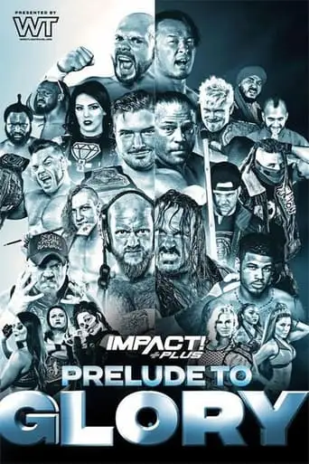 IMPACT Wrestling: Prelude To Glory (2019)
