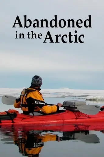 Abandoned In The Arctic (2007)