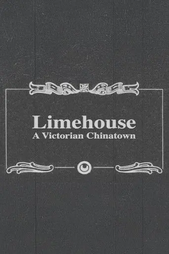 Limehouse: A Victorian Chinatown (2010)