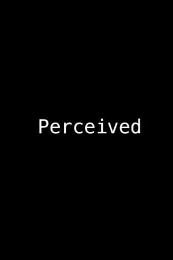 Perceived (2024)