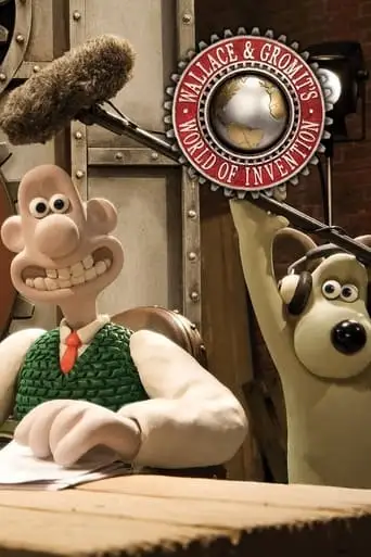 Wallace And Gromit's World Of Invention (2010)