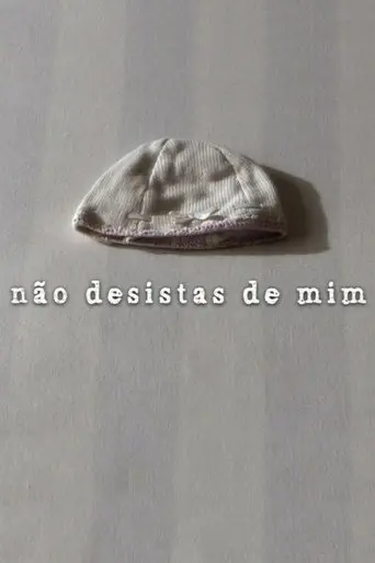 Não Desistas de Mim (2013)
