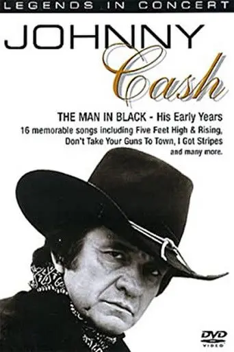 Legends in Concert - Johnny Cash: The Man In Black - His Early Years (2008)