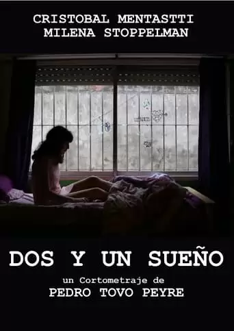 Dos Y Un Sueno (2022)