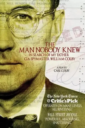 The Man Nobody Knew: In Search Of My Father, CIA Spymaster William Colby (2011)