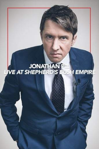 Jonathan Pie: Live At The Shepherds Bush Empire (2017)