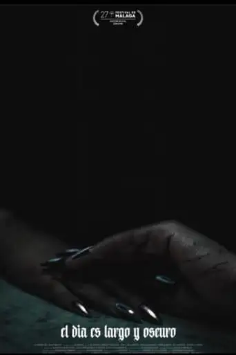 El Dia Es Largo Y Oscuro (2024)