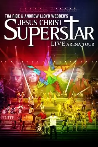 Jesus Christ Superstar: Live Arena Tour (2012)