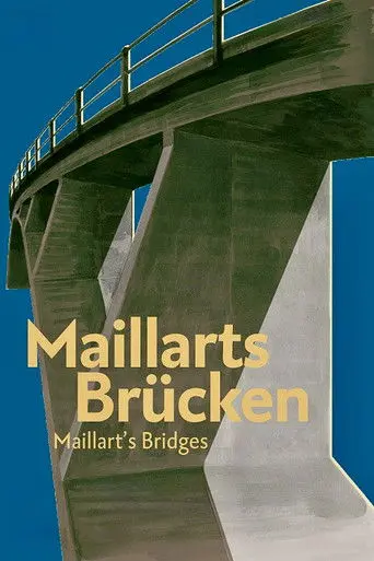 Maillart's Bridges (2001)