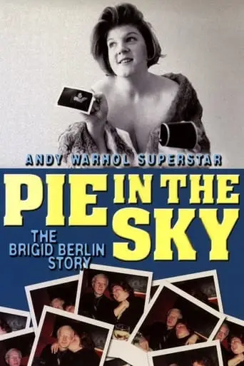 Pie In The Sky: The Brigid Berlin Story (2000)