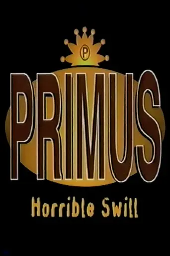 Primus - Horrible Swill (1998)