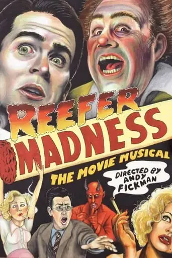Reefer Madness: The Movie Musical (2006)