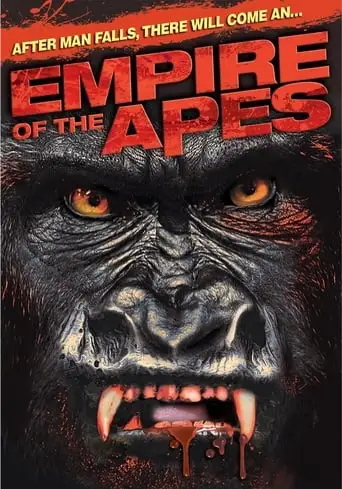 Empire Of The Apes (2013)