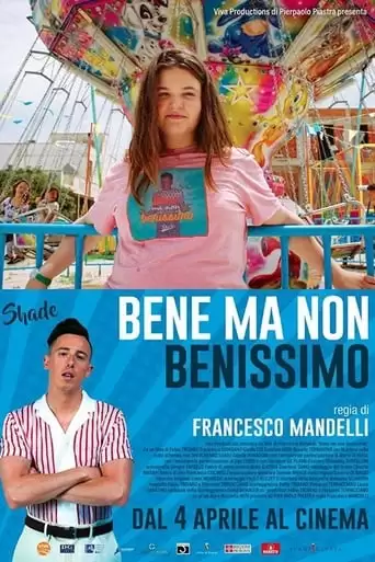 Bene Ma Non Benissimo (2019)