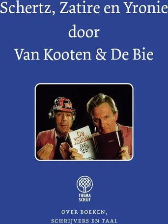 Van Kooten & De Bie - Schertz, Zatire en Yronie (2007)