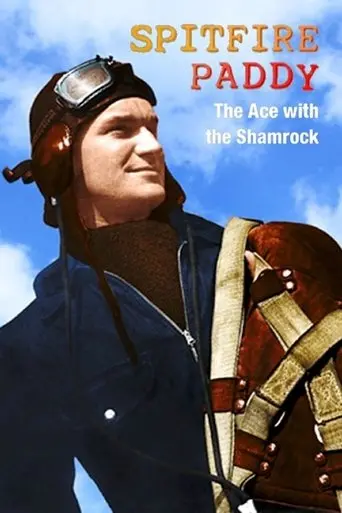 Spitfire Paddy: The Ace with the Shamrock (2017)