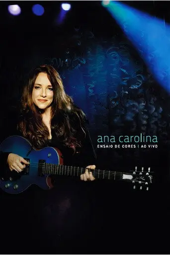 Ana Carolina: Ensaio de Cores - Ao Vivo (2011)