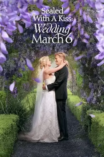 Sealed With A Kiss: Wedding March 6 (2021)