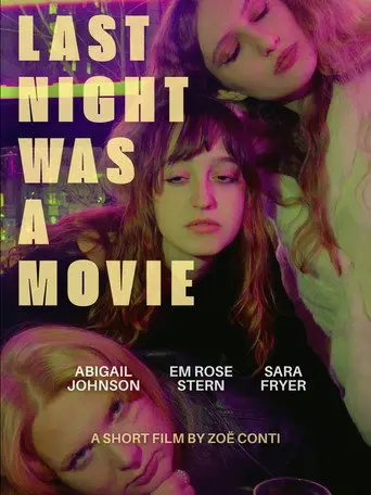 Last Night Was A Movie (2026)