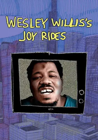 Wesley Willis's Joyrides (2008)