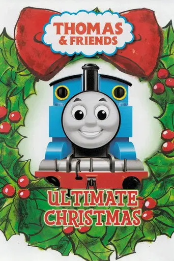 Thomas & Friends: Ultimate Christmas (2007)