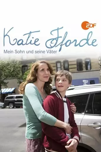 Katie Fforde: Mein Sohn Und Seine Vater (2016)
