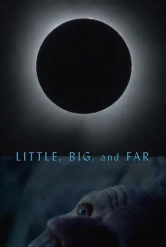 Little, Big, and Far (2026)