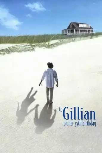 To Gillian On Her 37th Birthday (1996)