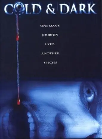 Cold And Dark (2005)