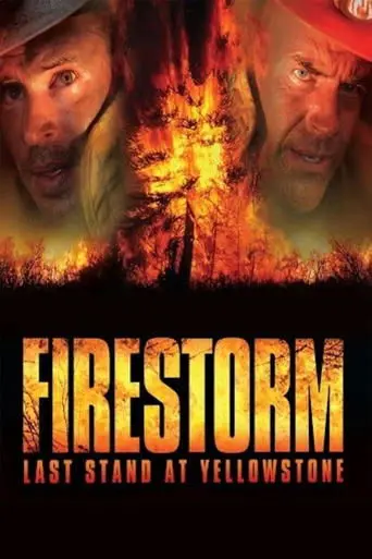 Firestorm: Last Stand at Yellowstone (2006)