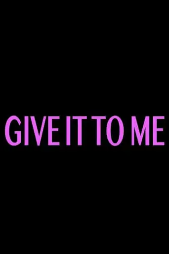 Give It To Me (2023)