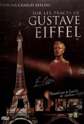 Sur les traces de Gustave Eiffel (2009)