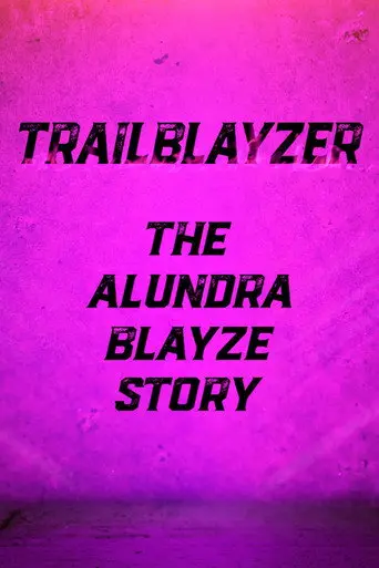 TrailBlayzer: The Alundra Blayze Story (2017)