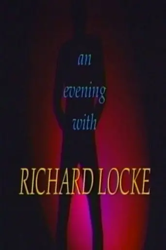 An Evening With Richard Locke (1992)