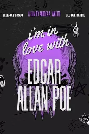 I'm In Love With Edgar Allan Poe (2024)