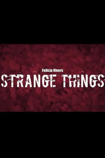 Strange Things (2023)