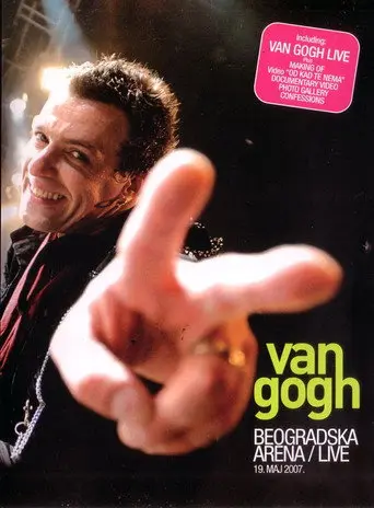 Van Gogh - Belgrade Arena (2007)