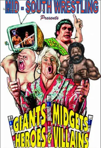 Mid-South Wrestling Giants, Midgets, Heroes & Villains (2007)