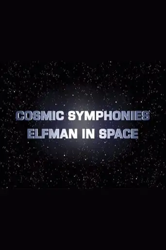 Cosmic Symphonies: Elfman In Space (2002)