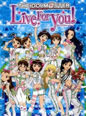 The IDOLM@STER Live For You! (2008)