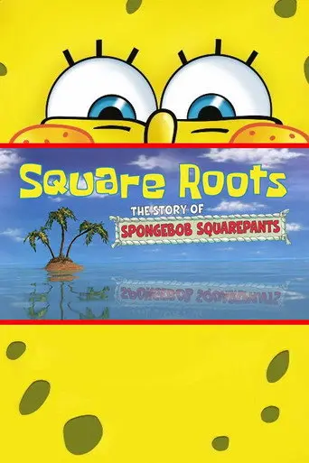 Square Roots: The Story of SpongeBob SquarePants (2009)