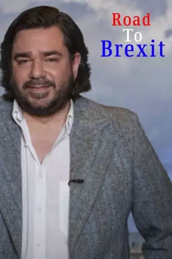 The Road To Brexit (2019)